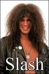 Saul Hudson aka Slash